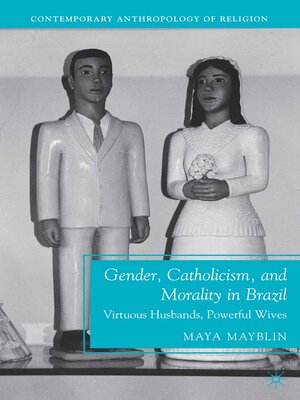cover image of Gender, Catholicism, and Morality in Brazil